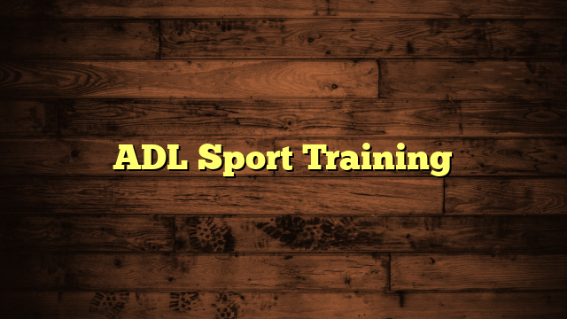 ADL Sport Training
