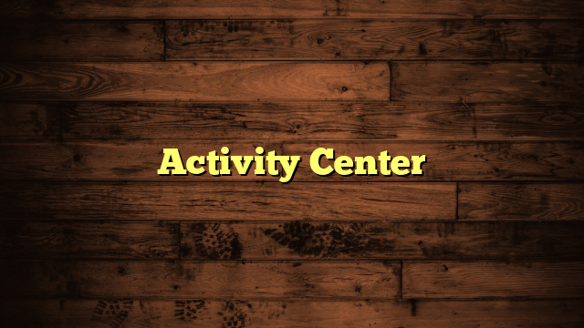 Activity Center