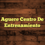 Aguere Centro De Entrenamiento