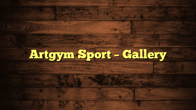 Artgym Sport – Gallery