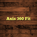 Axis 360 Fit