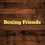 Boxing Friends