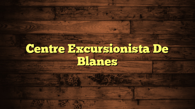 Centre Excursionista De Blanes