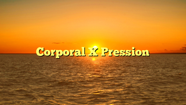 Corporal X Pression