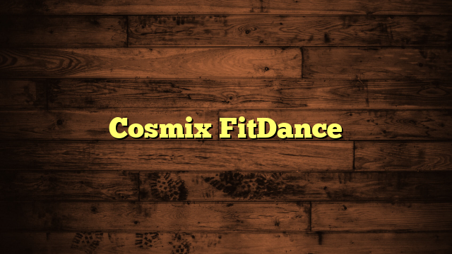 Cosmix FitDance