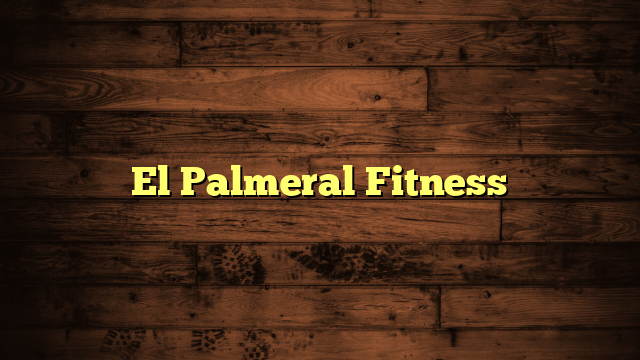 El Palmeral Fitness