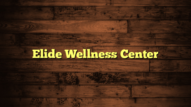 Elide Wellness Center