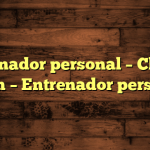 Entrenador personal – Chamo Team – Entrenador personal