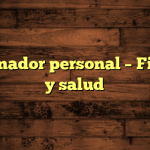 Entrenador personal – Fitness y salud