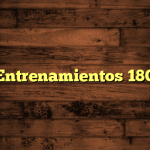 Entrenamientos 180