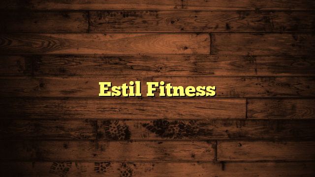 Estil Fitness