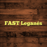 FAST Leganés