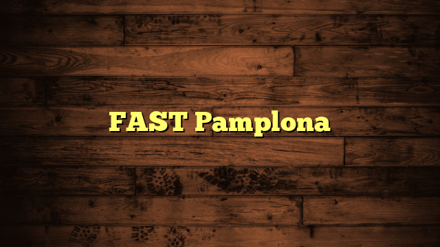 FAST Pamplona