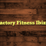 Factory Fitness Ibiza