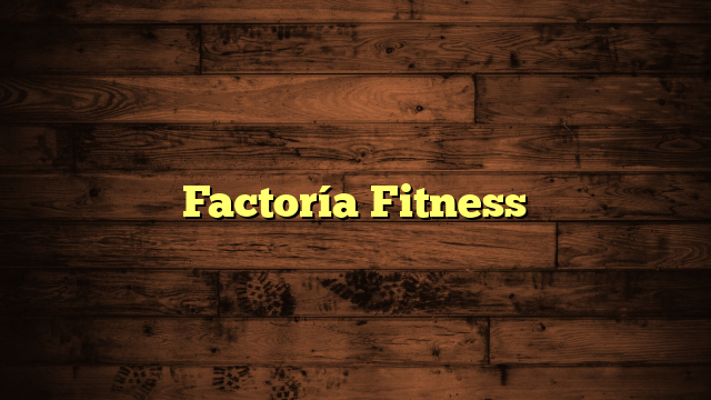 Factoría Fitness