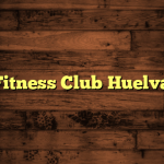 Fitness Club Huelva