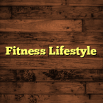 Fitness Lifestyle