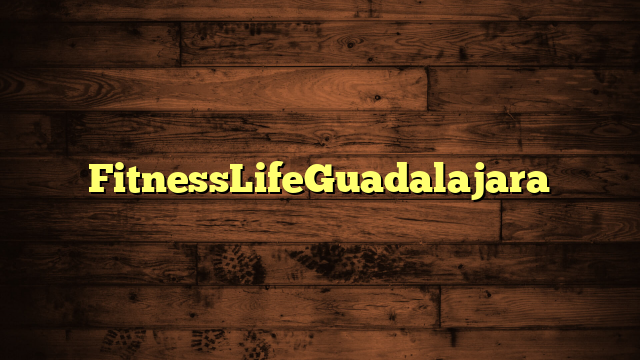 FitnessLifeGuadalajara