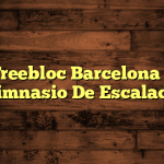 Freebloc Barcelona – Gimnasio De Escalada