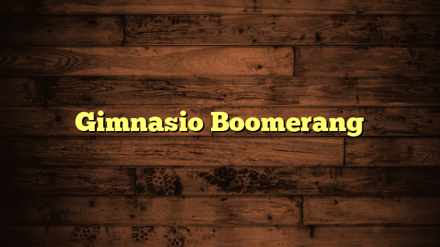 Gimnasio Boomerang