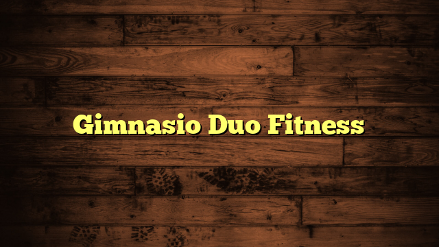 Gimnasio Duo Fitness