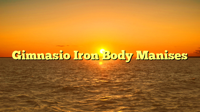Gimnasio Iron Body Manises