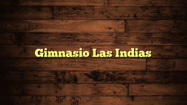 Gimnasio Las Indias