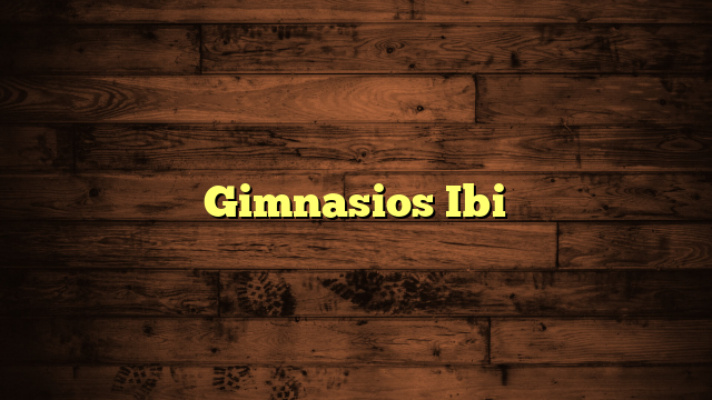 Gimnasios Ibi