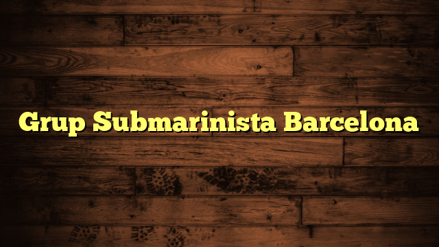 Grup Submarinista Barcelona