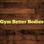 Gym Better Bodies