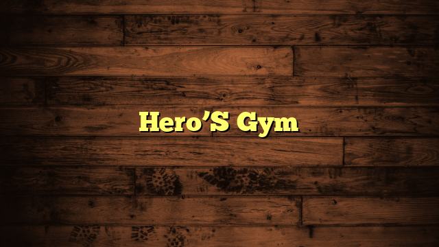 Hero’S Gym