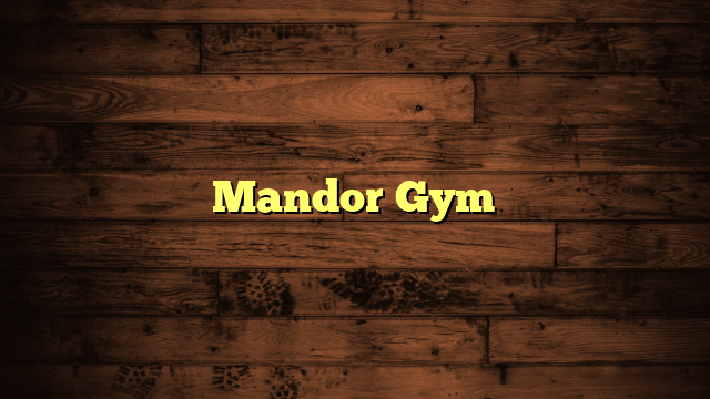 Mandor Gym