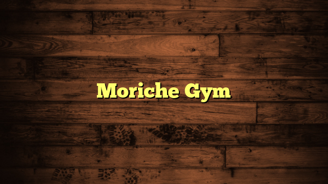 Moriche Gym