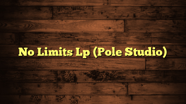 No Limits Lp (Pole Studio)