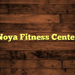 Noya Fitness Center