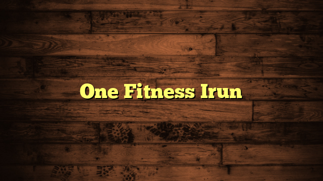 One Fitness Irun