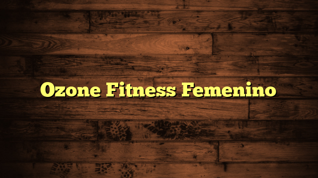 Ozone Fitness Femenino