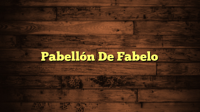 Pabellón De Fabelo