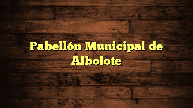 Pabellón Municipal de Albolote