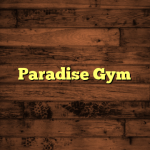 Paradise Gym