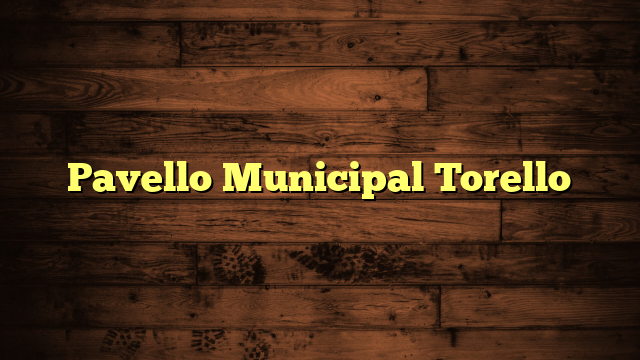 Pavello Municipal Torello