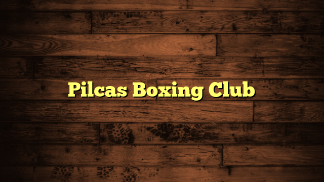 Pilcas Boxing Club