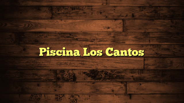 Piscina Los Cantos