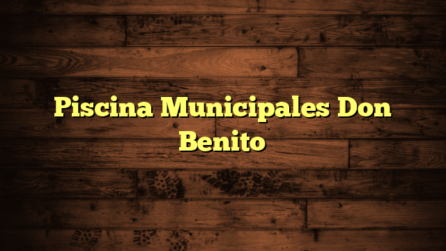 Piscina Municipales  Don Benito