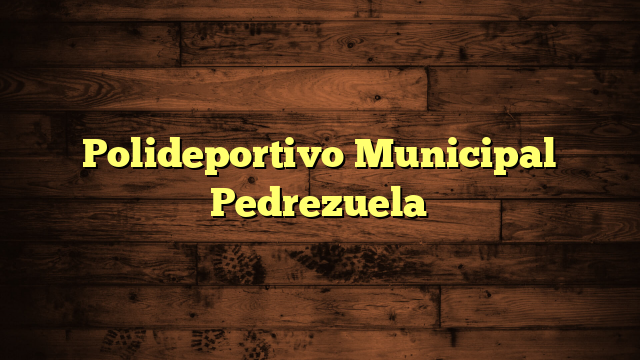 Polideportivo Municipal  Pedrezuela