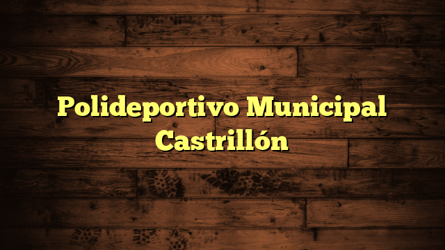 Polideportivo Municipal Castrillón