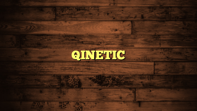 QINETIC