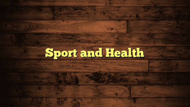 Sport and Health