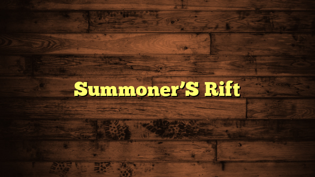 Summoner’S Rift