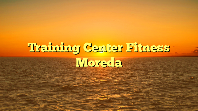 Training Center Fitness Moreda